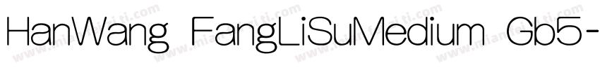 HanWang FangLiSuMedium Gb5字体转换